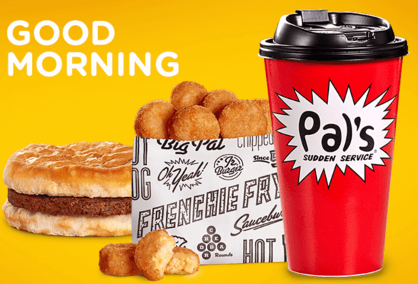 Pal's Sudden Service branded breakfast graphic showing a sandwich, potato bites, and a red coffee cup on a yellow background reading Good Morning.